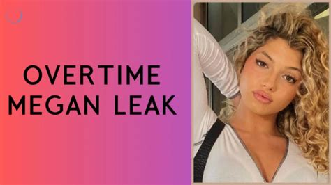 overtime megan leak file|The Overtime Megan Leaks Controversy: An In